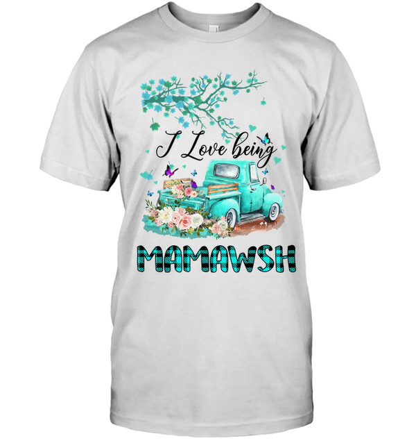 I Love Being MAMAWSH