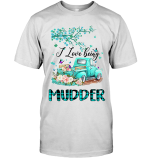 I Love Being MUDDER