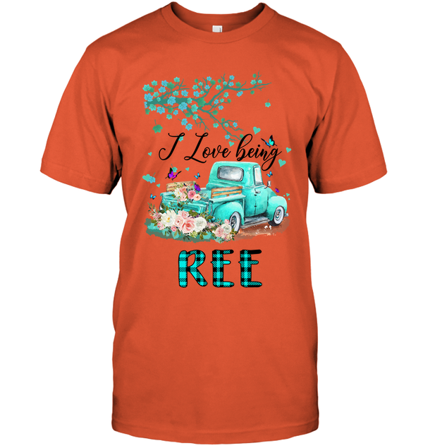 I Love Being REE