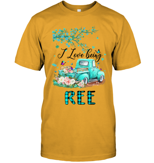 I Love Being REE