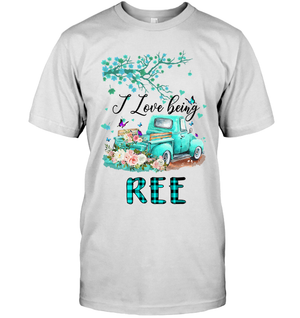 I Love Being REE