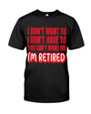 I'm Retired - Perfect Gifts For Mom, Dad, Grandma, Grandpa.