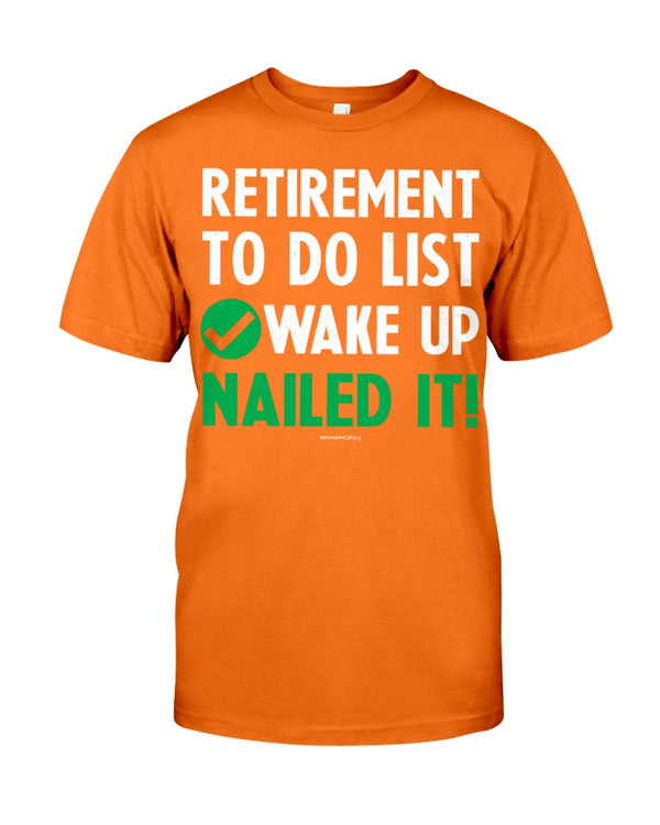 RETIREMENT TO-DO LIST: WAKE UP NAILED IT!