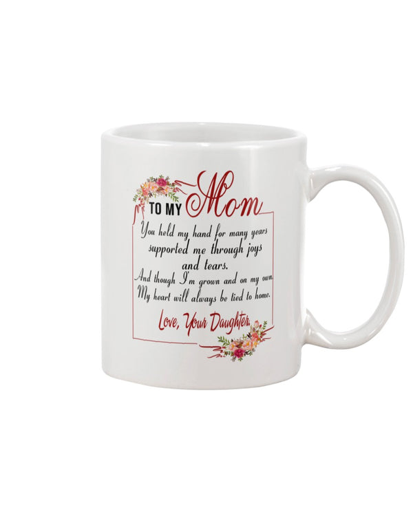 TO MY MOM MY HEART WILL ALWAYS BE TIED TO HOME Gift For Mother's Day