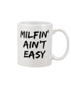 MILFIN AINT EASY - PERFECT GIFT FOR MOMS Gift For Mother's Day