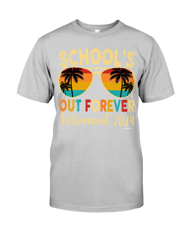 SCHOOL'S OUT FOREVER - RETIREMENT 2024