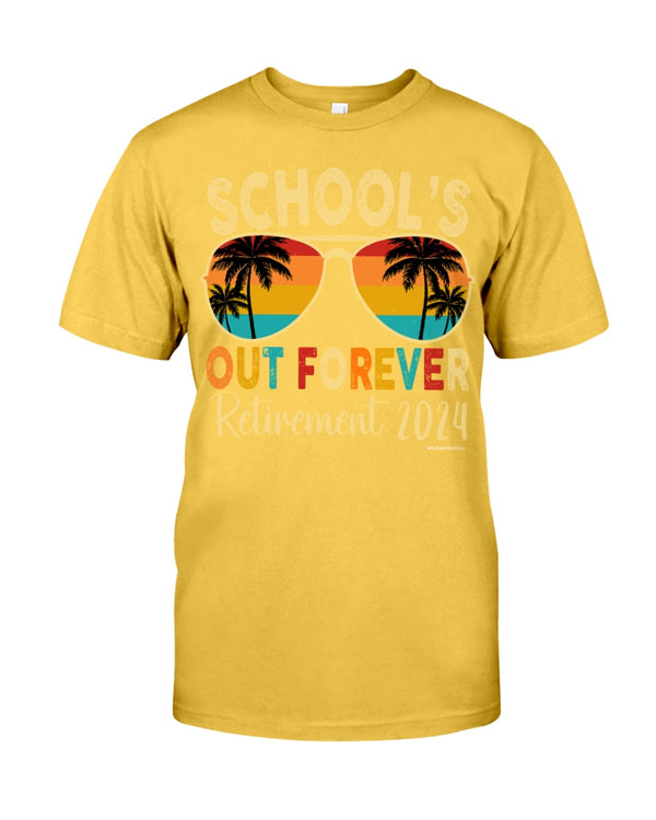 SCHOOL'S OUT FOREVER - RETIREMENT 2024