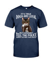 Sassy Cat T-Shirt Funny Cats Don't Tell The Police T-Shirt