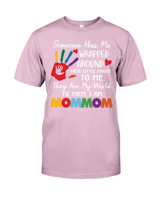 Someone Has Me Wrapped - Mommom