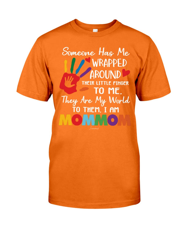 Someone Has Me Wrapped - Mommom