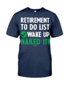 RETIREMENT TO-DO LIST: WAKE UP NAILED IT!