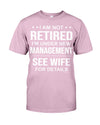 I AM NOT RETIRED I'M UNDER NEW  MANAGEMENT SEE WIFE FOR DETAILS
