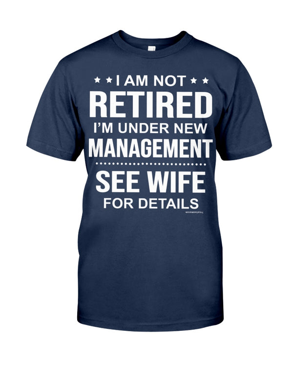 I AM NOT RETIRED I'M UNDER NEW  MANAGEMENT SEE WIFE FOR DETAILS