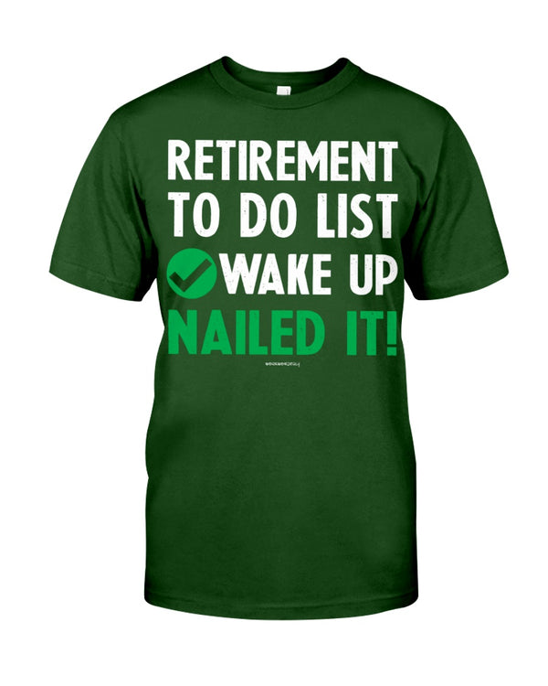 RETIREMENT TO-DO LIST: WAKE UP NAILED IT!