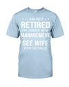 I AM NOT RETIRED I'M UNDER NEW  MANAGEMENT SEE WIFE FOR DETAILS