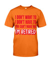 I'm Retired - Perfect Gifts For Mom, Dad, Grandma, Grandpa.