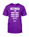 RETIRED I DO WHAT I WANT