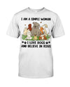 I Am a Simple Woman I love Dogs and Believe in Jesus