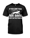 If You Can't Run With The Big Dogs Stay On The Porch T-Shirt