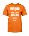 RETIRED I DO WHAT I WANT