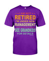 I AM NOT RETIRED I'M UNDER NEW MANAGEMENT SEE GRANDKIDS FOR DETAILS