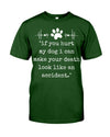 Womens If You Hurt My Dog I Can Make Your Death Look Like Dog Lover V-Neck T-Shirt