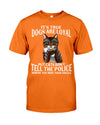 Sassy Cat T-Shirt Funny Cats Don't Tell The Police T-Shirt